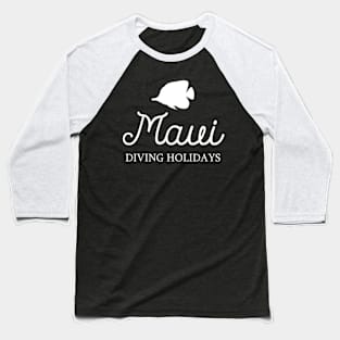 Maui Diving Holiday – Butterflyfish Scuba Diver Baseball T-Shirt